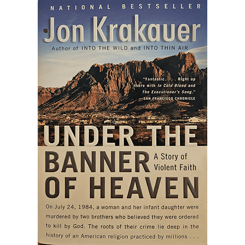 The cover of Jon Krakauer's "Under the Banner of Heaven" features a rugged desert landscape beneath a twilight sky, symbolizing the harsh and violent narrative of religious extremism explored in the book.