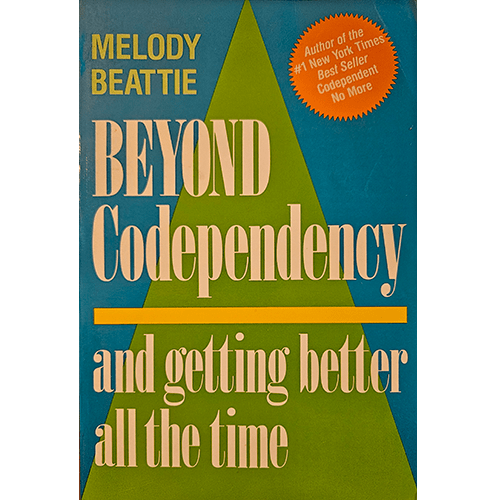 Beyond Codependency: And Getting Better all the Time