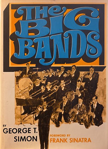 Front cover of The Big Bands by George T. Simon, featuring illustrated big band orchestra artwork.
