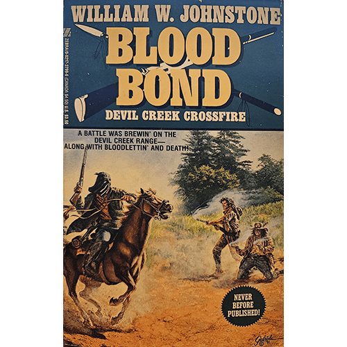 Cover of Blood Bond: Devil Creek Crossfire by William W. Johnstone, featuring two armed men on horseback engaged in a deadly shootout on the rugged Western plains, with a blazing fire in the background.