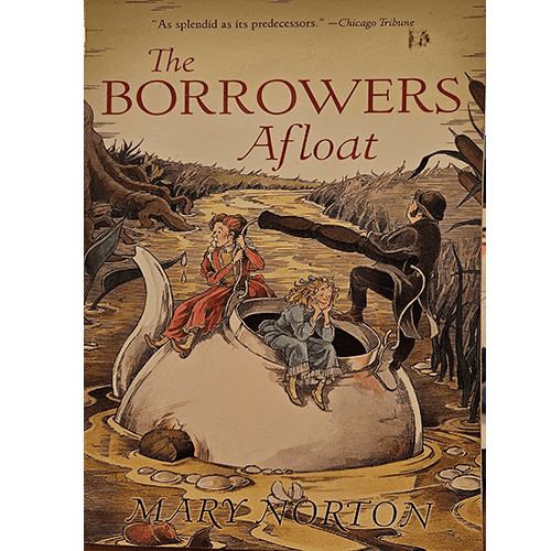 Cover of The Borrowers Afloat by Mary Norton, depicting the tiny Clock family navigating a marsh in a teacup-boat. The illustration is colorful and whimsical, reflecting the adventurous spirit of the story.