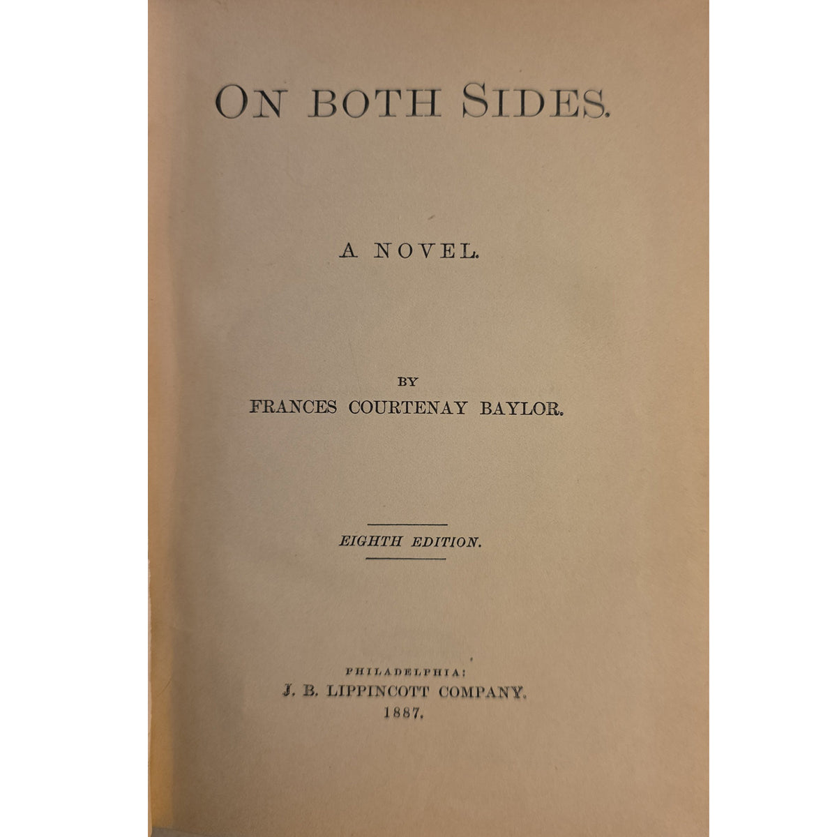 The front cover of the book 'On Both Sides: A Novel' by Frances Courtenay Baylor, showing the title and publication details printed in black on a warm beige paper background. The publisher, J.