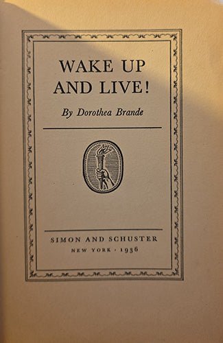 Wake Up and Live! Dorothea Brande – rare, vintage, or collectible item from Deb’s Book Paradise