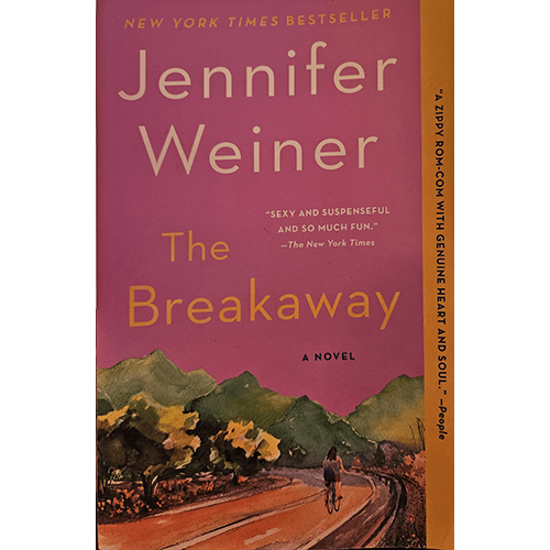 Cover of The Breakaway by Jennifer Weiner shows a scenic road surrounded by hills with a cyclist riding along. Title and author are in bright text on a purple background, with an orange side strip.