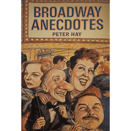 Broadway Anecdotes