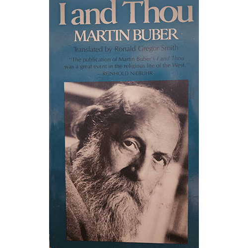 Cover of I and Thou by Martin Buber, featuring a portrait of the author against a blue background with white text. The cover quotes Reinhold Niebuhr, praising its impact on Western religious thought.