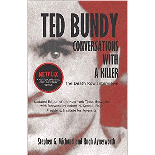 Ted Bundy : Conversations with a Killer- Paperback