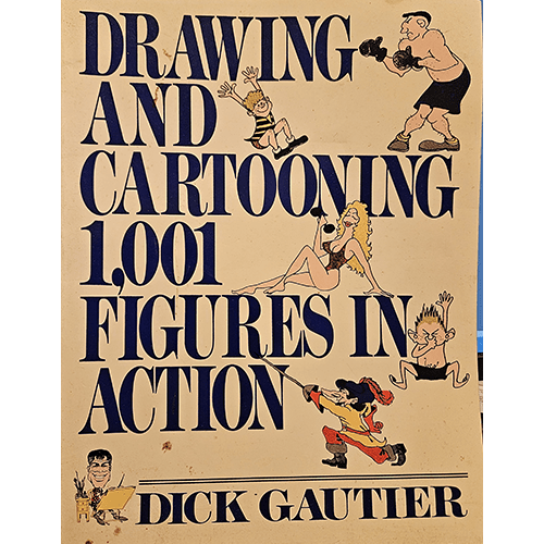 "The cover of Drawing and Cartooning 1,001 Figures in Action features cartoon characters in dynamic poses including a boxer, a pirate, and a woman lounging, with large, bold blue text for the title."