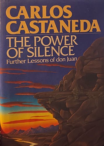 The Power of Silence — Carlos Castaneda — First Edition, First Printing (1987) — Pristine in Brodart – rare, vintage, or collectible item from Deb’s Book Paradise