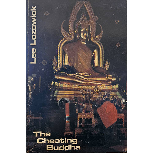Cover of "The Cheating Buddha" by Lee Lozowick, featuring abstract imagery symbolizing the contrast between genuine enlightenment and spiritual illusion.