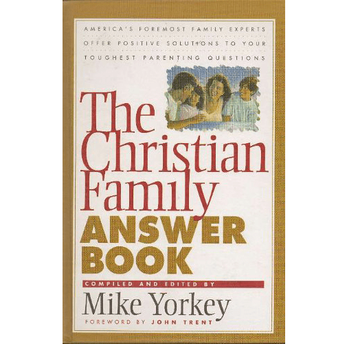 The Christian Family Answer Book