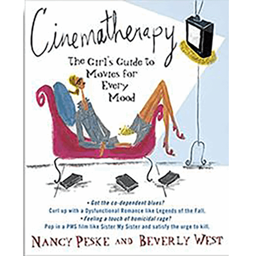 Cinematherapy: The Girl's Guide to Movies for Every Mood Paperback