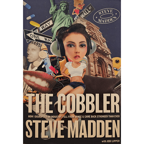 The cover of The Cobbler features a collage-style design with a caricature of Steve Madden, symbolizing his journey through the fashion industry, set against iconic New York imagery, showcasing his bold personality.