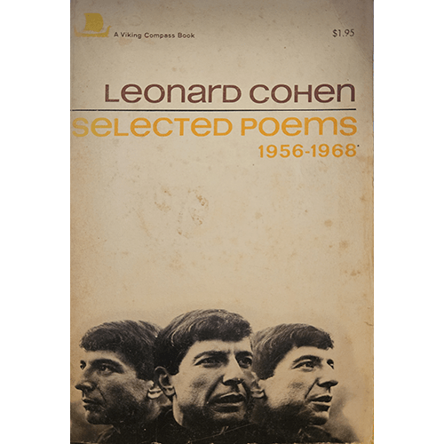 The cover of "Leonard Cohen Selected Poems 1956-1968" features three reflective images of Cohen's face against a beige background. The title is printed in bold, with a minimalist design that evokes introspection.