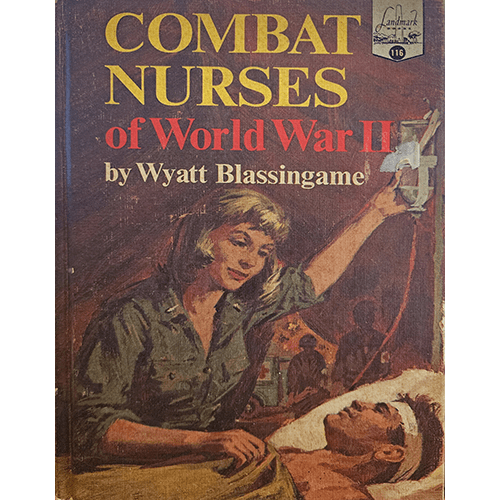 Combat Nurses of World War II