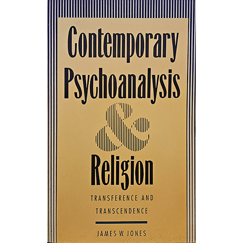 The cover of Contemporary Psychoanalysis & Religion by James W. Jones features a beige background with vertical black stripes and bold black typography. The subtitle, "Transference and Transcendence," is included.