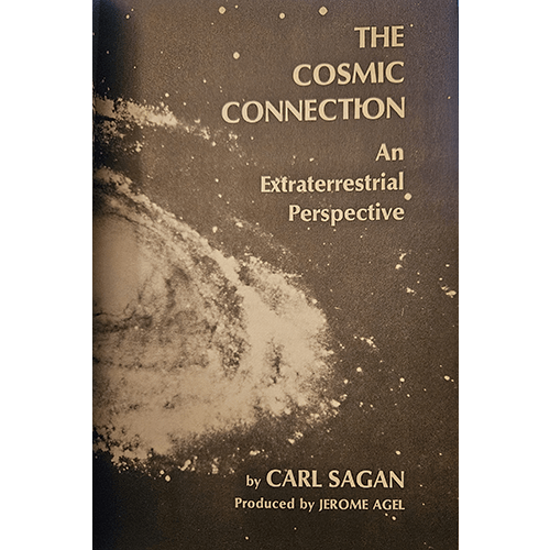 The Cosmic Connection: An Extraterrestrial Perspective: Carl Sagan