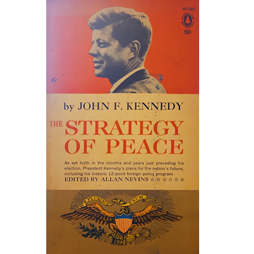 Book cover of 'The Strategy of Peace' by John F. Kennedy with a portrait of JFK and an eagle emblem.