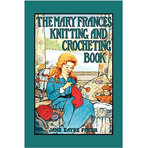 Mary Frances Knitting & Crocheting Book- Paperback