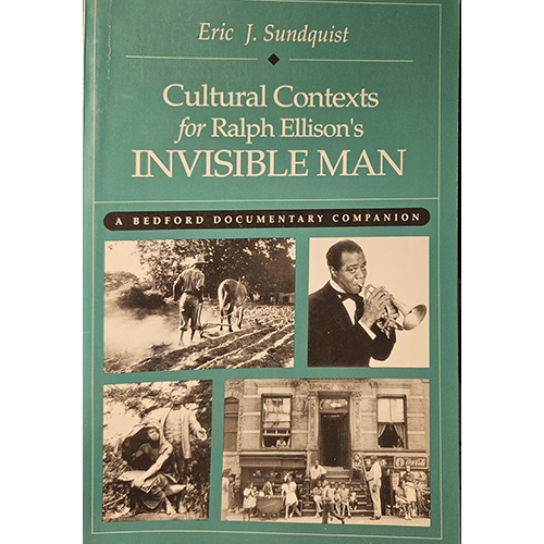 The cover of Cultural Contexts for Ralph Ellison’s Invisible Man features a green background with black-and-white historical photos, including scenes of laborers, a jazz musician, and an urban setting.