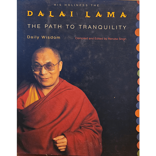 Cover of "The Path to Tranquility" by the Dalai Lama features His Holiness wearing traditional red and yellow robes, offering a serene expression. The background is dark with colorful circular borders on the right.