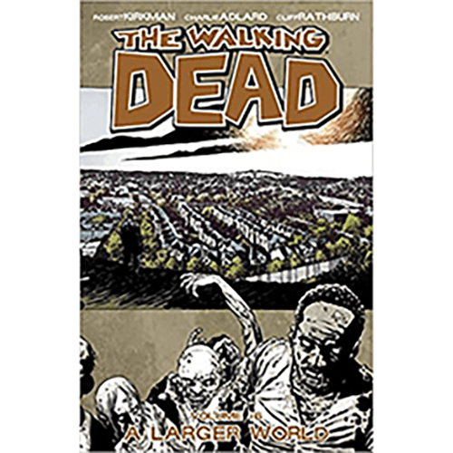 The Walking Dead: A Larger World, Vol. 16 Paperback – Illustrated