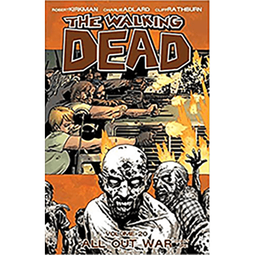 The cover art depicts Rick Grimes leading his group, weapons drawn, facing off against Negan amidst a war-torn backdrop, symbolizing the epic clash.