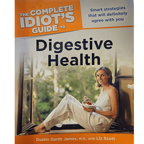 Cover of The Complete Idiot's Guide to Digestive Health shows a woman sitting by a window, smiling with a bowl of food. The orange and white title highlights digestive health strategies.