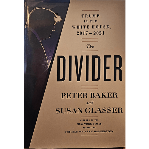 The book cover of The Divider: Trump in the White House, 2017-2021 by Peter Baker and Susan Glasser, featuring a silhouette of Trump on a beige and black background with bold typography.