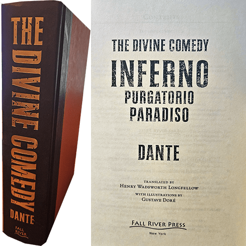 The spine and title page of The Divine Comedy: Inferno, Purgatorio, Paradiso by Dante, a Fall River Press 2013 edition. Features bold lettering and includes Gustave Doré's illustrations and Longfellow's translation.