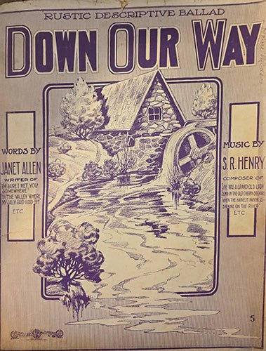 Front cover of vintage sheet music titled “Down Our Way” showing illustrated rustic mill and stream scene with age toning