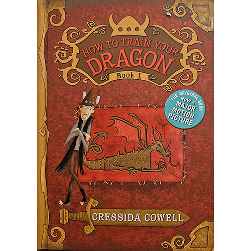 The cover of How to Train Your Dragon features a Viking boy and a dragon in a whimsical, hand-drawn style with earthy tones. The text is bold and adventurous, echoing the playful tone of the book.