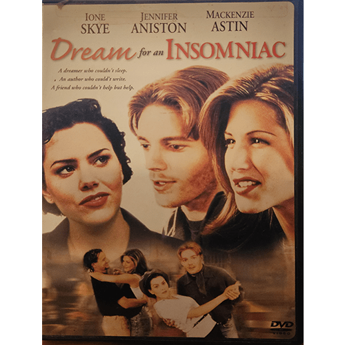 Cover of the DVD "Dream for an Insomniac" featuring Ione Skye, Jennifer Aniston, and Mackenzie Astin. The romantic comedy film cover shows cast members with warm smiles against a dreamy background.