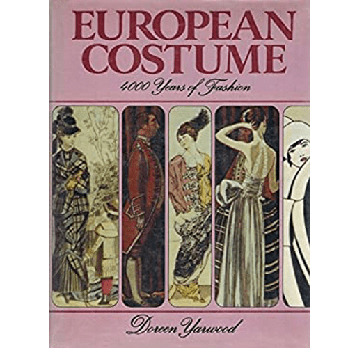 European Costume: 4000 Years of Fashion