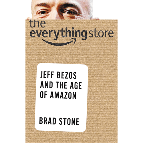 The Everything Store: Jeff Bezos and the Age of Amazon