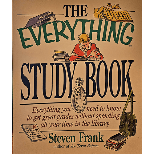 "Cover of 'The Everything Study Book' by Steven Frank, featuring a vintage-style illustration of a student, a clock, and study materials, emphasizing efficient study habits for academic success."