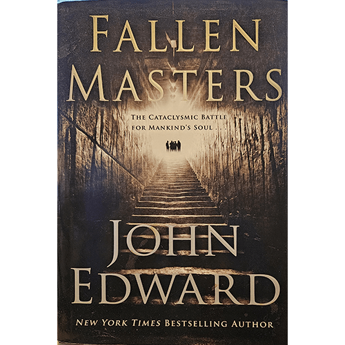  The image is of a book cover titled "Fallen Masters" by John Edward. The cover features a dark and moody background with an image of a long, ascending staircase that appears to be made of stone, leading towards a bright light at the top. In the distance, there are silhouettes of people standing at the top of the stairs. The title "Fallen Masters" is written in large, gold letters at the top of the cover.