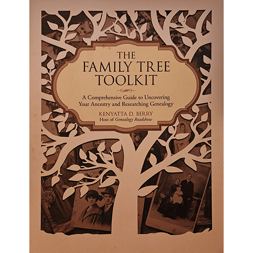 Cover of "The Family Tree Toolkit" by Kenyatta D. Berry features an intricate tree design with vintage family photos interwoven in the branches, symbolizing the connection of ancestry and history.