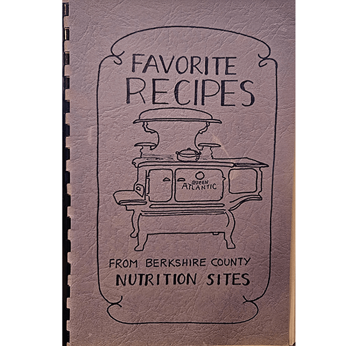 Cover of Favorite Recipes: From Berkshire County Nutrition Sites, featuring a vintage Queen Atlantic stove illustration with a rustic spiral binding.