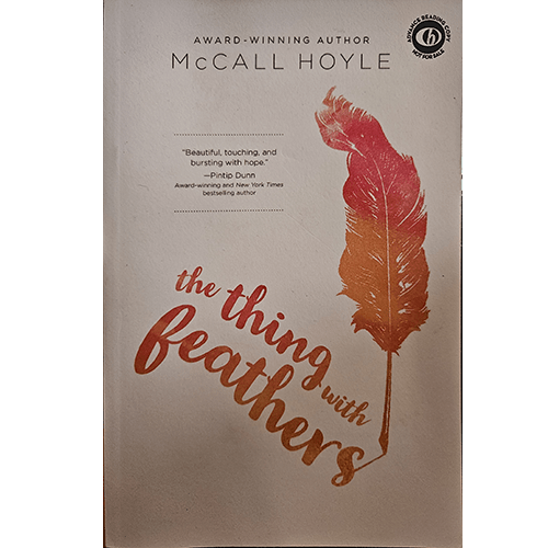 Cover of The Thing with Feathers by McCall Hoyle features a red-orange feather against a white background, with bold orange script for the title and author name in uppercase letters above.