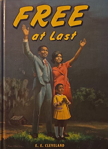 First edition 1970 hardcover of Free at Last by E. E. Cleveland, – rare, vintage, or collectible item from Deb’s Book Paradise