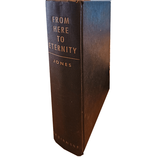 Spine of the classic novel From Here to Eternity by James Jones. The book cover is a solid black cloth with gold-embossed lettering, showcasing the title and author, giving it a timeless, elegant appeal.