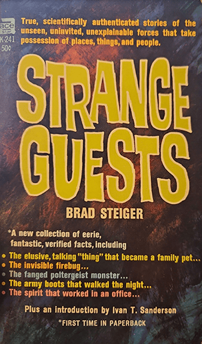 Cover of Strange Guests by Brad Steiger, a 1966 Ace Star paperback featuring true accounts of poltergeists and unexplained paranormal events.