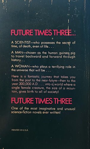 The back cover of a book titled 'FUTURE TIMES THREE.