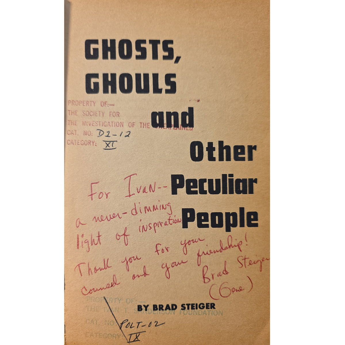 Ghosts, Ghouls and Other Peculiar People — Brad Steiger — Signed Association Copy Presented to Ivan T. Sanderson