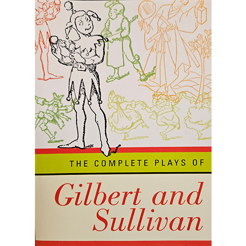 The cover of The Complete Plays of Gilbert and Sullivan features whimsical illustrations of characters from their operas, including a jester, with vibrant red, green, and orange line drawings.