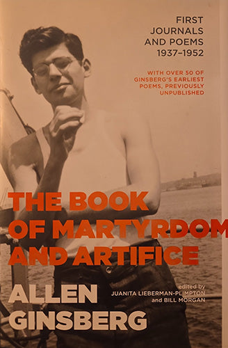 Book cover for 'The Book of Martyrdom and Artifice' by Allen Ginsberg, featuring a sepia-toned photograph of a shirtless man holding a cigarette, with large orange and beige title text.