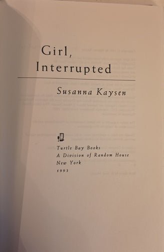 Title page of Girl, Interrupted by Susanna Kaysen, Turtle Bay Books, 1993