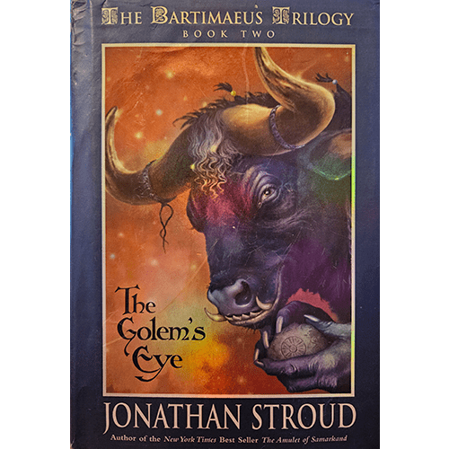 The Golem’s Eye (The Bartimaeus Trilogy, Book Two) – First U.S. Edition – Jonathan Stroud – Hardcover Brodart Protected