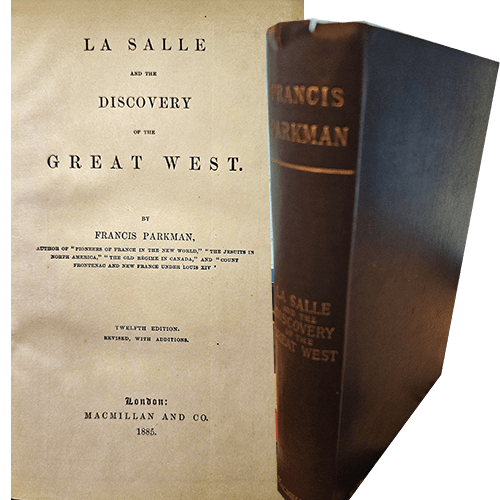 The cover of La Salle and the Discovery of the Great West features a classic 1885 design with gold-embossed text on a brown spine, reflecting its historical and scholarly significance.